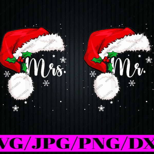 Mr Mrs Claus Christmas Couples Matching Svg, His And Her Christmas Santa Hat Svg, Christmas Png, Digital Download