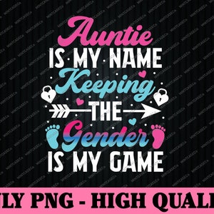 Gênero Revelar Auntie Design Png, Keeper Of The Gender Is My Game Png, Dia Das Mães Png, Download Digital