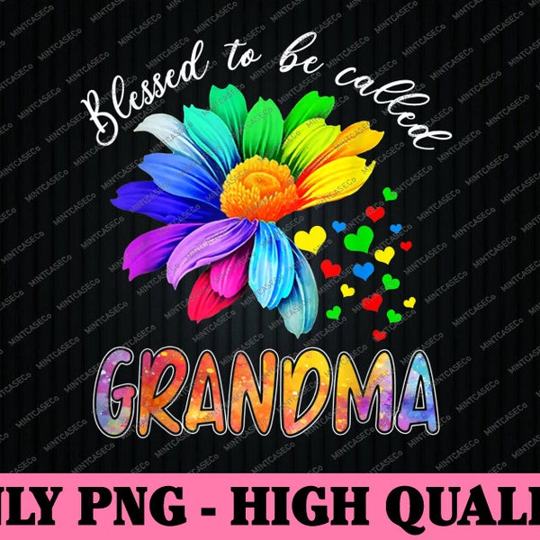 Blessed To Be Called Grandma Png, Sunflower Rainbow Lovers Png, PNG Digital Design, Sublimation Designs Downloads