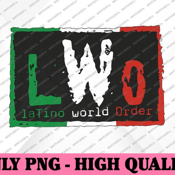 LWO Latino World Order Png, Wrestling Png, Digital File, PNG High Quality, Sublimation, Instant Download