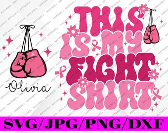 Personalized Breast Cancer Awareness Svg, Custom This is My Fight Svg, Breast Cancer Svg, Pink Ribbon Svg, Breast Cancer Support