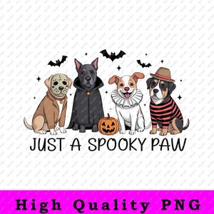 Spooky Dog PNG, Halloween Pet Costume Sublimation Design, Just a Spooky Paw PNG File, Funny Dog Digital Download for T-shirt, Sticker