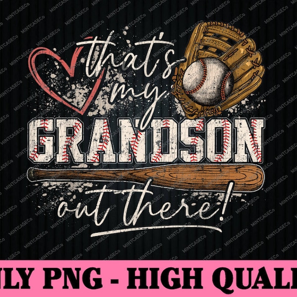 That's My Grandson Out There Baseball Grandma Png, Baseball Grandma Png, Mother's Day Png, Baseball Lover Png, Digital Download