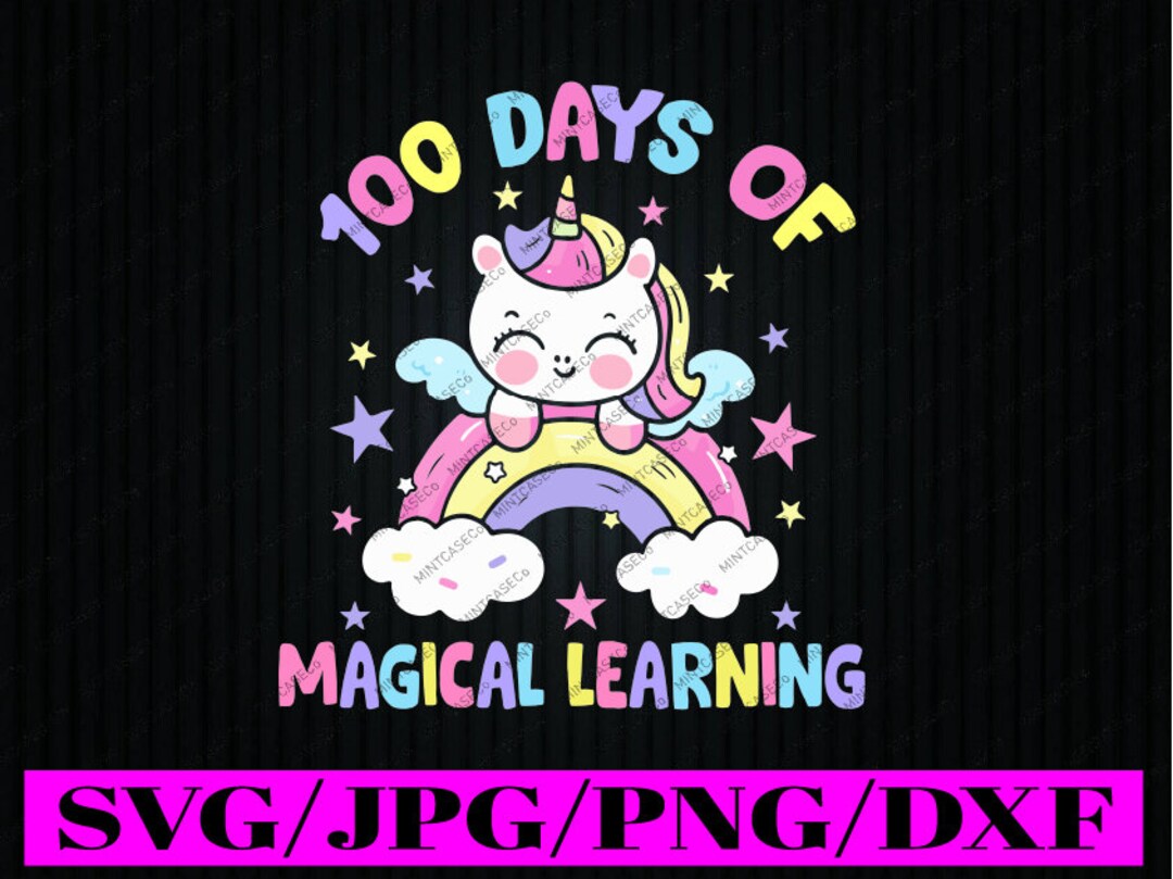 100th Day of School Unicorn Girls Svg, 100 Days of School Magical ...