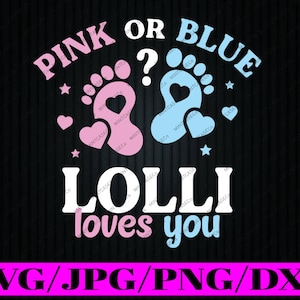 Personalisierte Name rosa oder blau Lolli liebt dich Geschlecht offenbaren svg, Babymitteilungs svg, Muttertag Png, digitaler Download