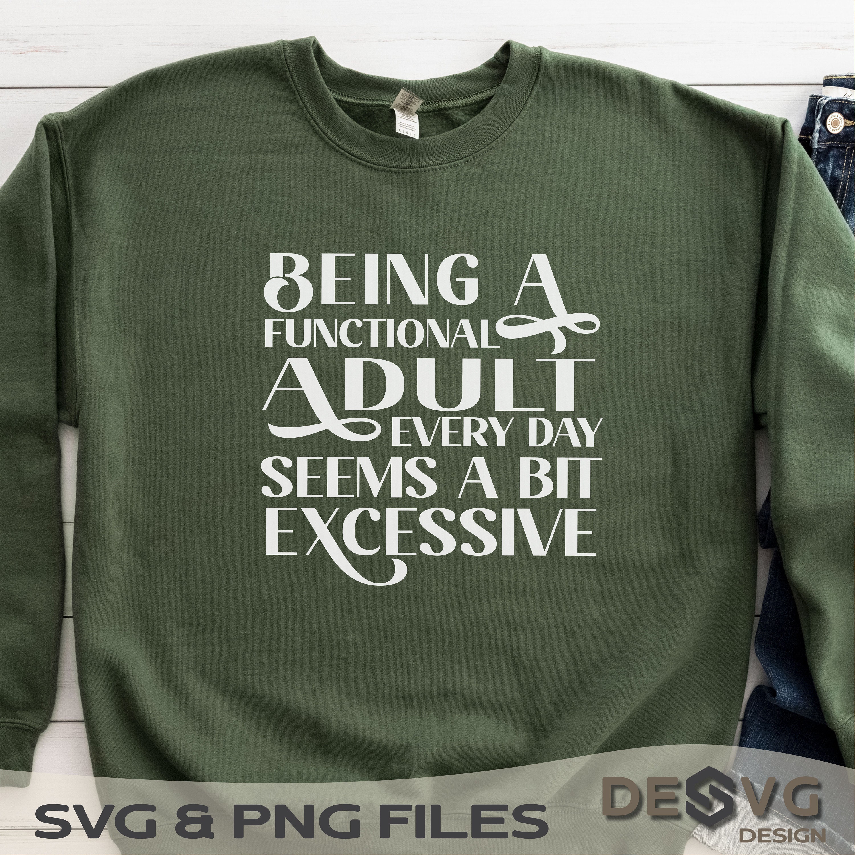 Being A Functional Adult Excessive SVG, Funny Svg, Sarcastic Mom Svg ...