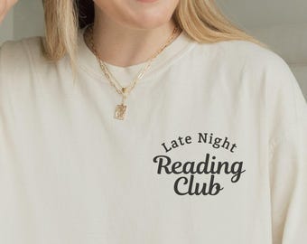 Late Night Reader Shirt, Bookworm Shirt, Reading Shirt, Booklover Tee, Gift for Book Lover, Bookish Shirt, Booktok Shirt, Book Club Gifts