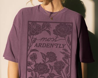 Most Ardently Monochrome Comfort Colors® T-Shirt - Pride & Prejudice Floral Shirt, Bookish Jane Austen Gifts For Movie Lover