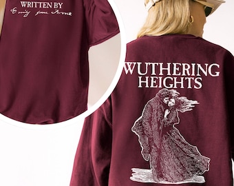 Wuthering Heights Sweatshirt - Dark Romance Gothic Literary Sweater, Bronte Sisters