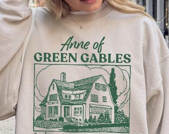 Anne Of Green Gables Sweatshirt - Avonlea Bookish Sweater, Anne With E Crewneck, Book Lover Gifts, Lucy Maud Montgomery Merch