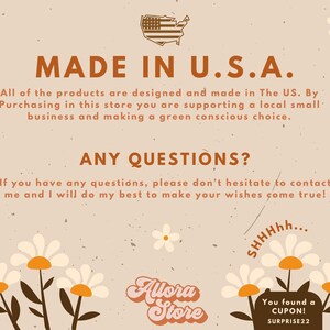 May include: A beige graphic with the text "MADE IN U.S.A." and "ANY QUESTIONS?" in brown. The image includes a U.S. flag graphic, daisy illustrations, and the shop name "Allora Store". A coupon code "SURPRISE22" is also visible.