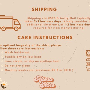 May include: A beige graphic with text detailing shirt care instructions and shipping information. The text includes instructions to wash inside-out, tumble dry on low heat, and iron on medium heat. The image also features the store's logo.