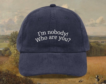 Emily Dickinson Embroidered Hat, I'm Nobody! Who Are You? Reading Hat, Bookish Merch, Literature Book Club Gift For Writer, Bookworm Hat