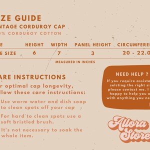 May include: A beige size guide for a vintage corduroy cap. The guide includes measurements in inches: height 6", width 7", panel height 3", and circumference 20-22.05". The guide also includes care instructions and a "Need Help?" section.