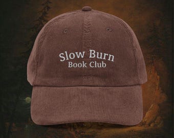 Embroidered Corduroy Hat: Slow Burn Book Club, Bookish Gift