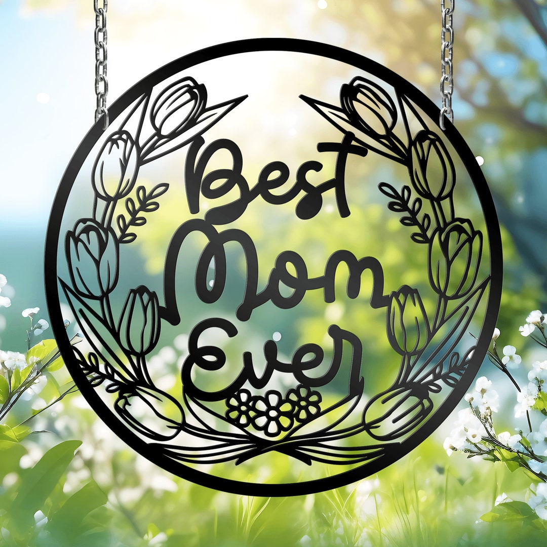 Mom Metal Sign Best Mom Ever Custom Metal Sign - Rose Buds Mom's Sign - Lovely Mom's ...