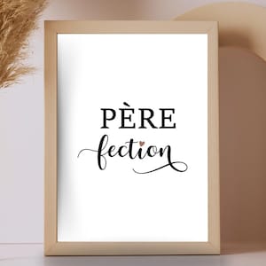Affiche spéciale Fête des Pères / Pèrefection & PèreFect / Cadeau Original / cadeau de fête des pères