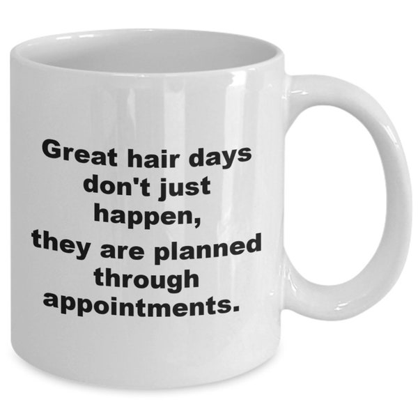 Hairdresser mug, hairdresser coffee mugs, hairdresser gift mugs, Great hair days hairdresser mug, self care cup