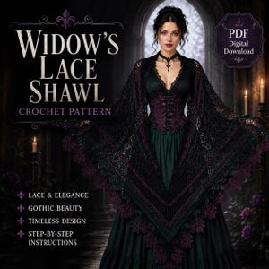 Könnte beinhalten: Eine digitale Häkelanleitung mit dem Titel Widow's Lace Shawl. Das Bild zeigt ein schwarzes Spitzentuch mit komplizierten Mustern, getragen über einem dunkelgrünen Kleid und einem violetten Korsett. Der Text enthält Lace & Elegance und Gothic Beauty.