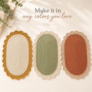 May include: Three oval-shaped crochet mats with scalloped edges. The left mat is cream with a mustard yellow border, the center mat is sage green with a cream border, and the right mat is terracotta with a cream border. Text reads: Make it in any colors you love.