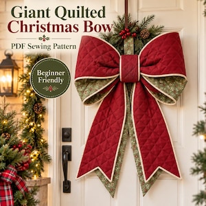 Giant Quilted Christmas Bow Sewing Pattern PDF, Reversible Door Bow