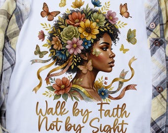 Inspirational Black Women Walk by Faith Not by Sight PNG Sublimation Design, Christian Woman Clipart, Black Girl Magic PNG Digital Download