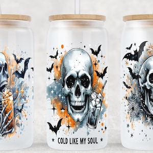 Cold Like My Soul 16oz Glass Can Tumbler Sublimation Design, Funny Coffee Quotes Libbey Glass PNG, Skeleton Halloween PNG, Coffee Libbey Cup