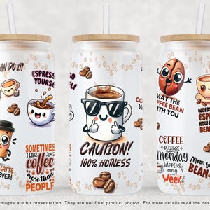 Funny Coffee Quotes 16oz Libbey Tumbler Sublimation Design, Funny Glass Can Sublimate Designs, Coffee Libbey Cup, Can Tumbler Design PNG