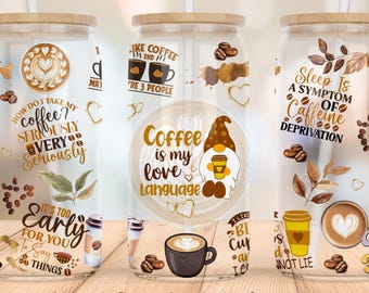 Coffee Lover Funny Quotes 16oz Libbey Glass Can Tumbler Wrap PNG Sublimation Design Digital