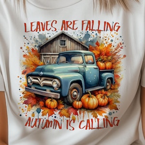 Leaves are Falling Autumn Calling Old Retro Blue Farm Truck with Pumpkins PNG for Sublimation, Rustic Truck Country clip art T shirt Design