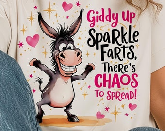 Giddy Up Sparkle Farts PNG, Camiseta engraçada com ditado de burro, Sublimação de burro louco PNG, Arquivo PNG de sublimação para adultos Somente download digital