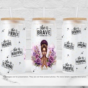 SHE IS Affirmation Libbey Glass Can PNG - Black Woman Positive Daily Inspirational 16oz Sublimation Design Digital File