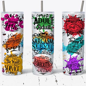 Funny Tumbler Wrap, 20oz Skinny Straight Tumbler Sublimation Design PNG, Sarcastic Tumbler Wrap, PNG Digital Download Only