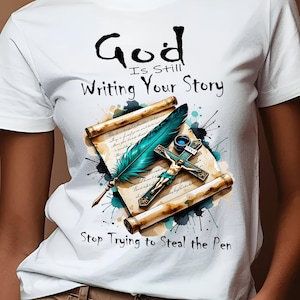 God is Still Writing Your Story PNG: Christian Sublimation Design (Digital Download)