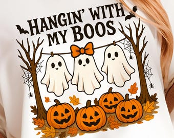 Funny Halloween Ghost PNG: 'Hangin' With My Boos' Shirt Design (Digital Download)