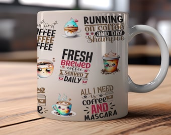 Funny Quotes Coffee Mug Wrap: Sarcastic Sublimation Design (Digital Download)