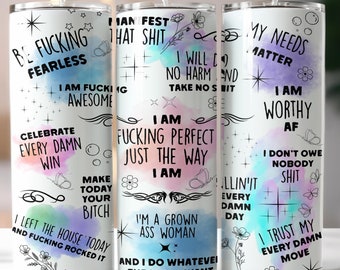 Sweary Affirmations Tumbler Wrap: Mental Health Positive Quotes (PNG Digital Download)