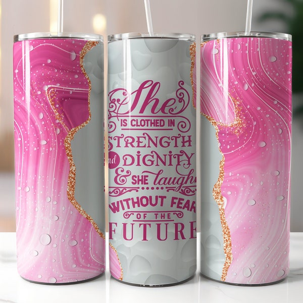 Bible Verse Proverbs 31:25 Pink Agate Tumbler Sublimation Design, 20oz Skinny Tumbler Wrap, Religious Gift, Proverbs 31 PNG Digital Download