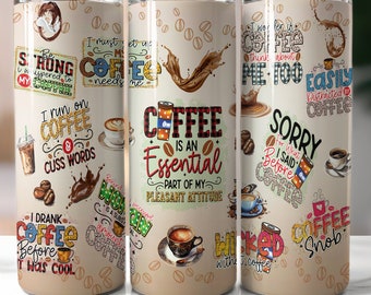 Funny Coffee Quotes Tumbler Wrap PNG, 20oz Skinny Tumbler Sublimation, Coffee Humor Design, Digital Download