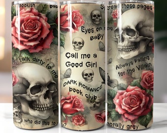 Dark Romance Book 20oz Skinny Tumbler Wrap Sublimation PNG, Smut, Morally Grey Reader Club, Skull Rose, Seamless Design Digital Download