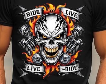 Ride to Live - Live to Ride PNG, Hell Rider Flaming Skull Design, Biker Shirt Sublimation, Rider Skull PNG Graphic, Digital Download File