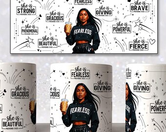 She Is Fearless Mug Wrap PNG: 11oz 15oz Black Woman Affirmation Sublimation Design (Digital Download)