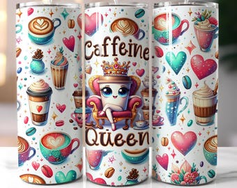 Funny Coffee Tumbler Wrap, 20 oz Skinny Tumbler Sublimation Design, Caffeine Queen Tumbler PNG, Coffee Humor PNG Digital File Download