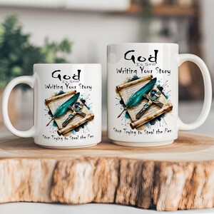 God Is Still Writing Your Story Mug Wrap, 11oz & 15oz Christian Mug PNG, Bible Verse Sublimation, Religious Mug Template Digital Download