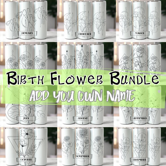 Floral Birth Month Tumbler Wrap Bundle, 12 Designs, 20 oz Skinny Tumbler Sublimation Straight, Customize Add Your Own Name Birth Flower PNGs