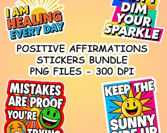 Positive Affirmations Sticker Bundle: Mental Health Self-Care (PNG Digital Download)