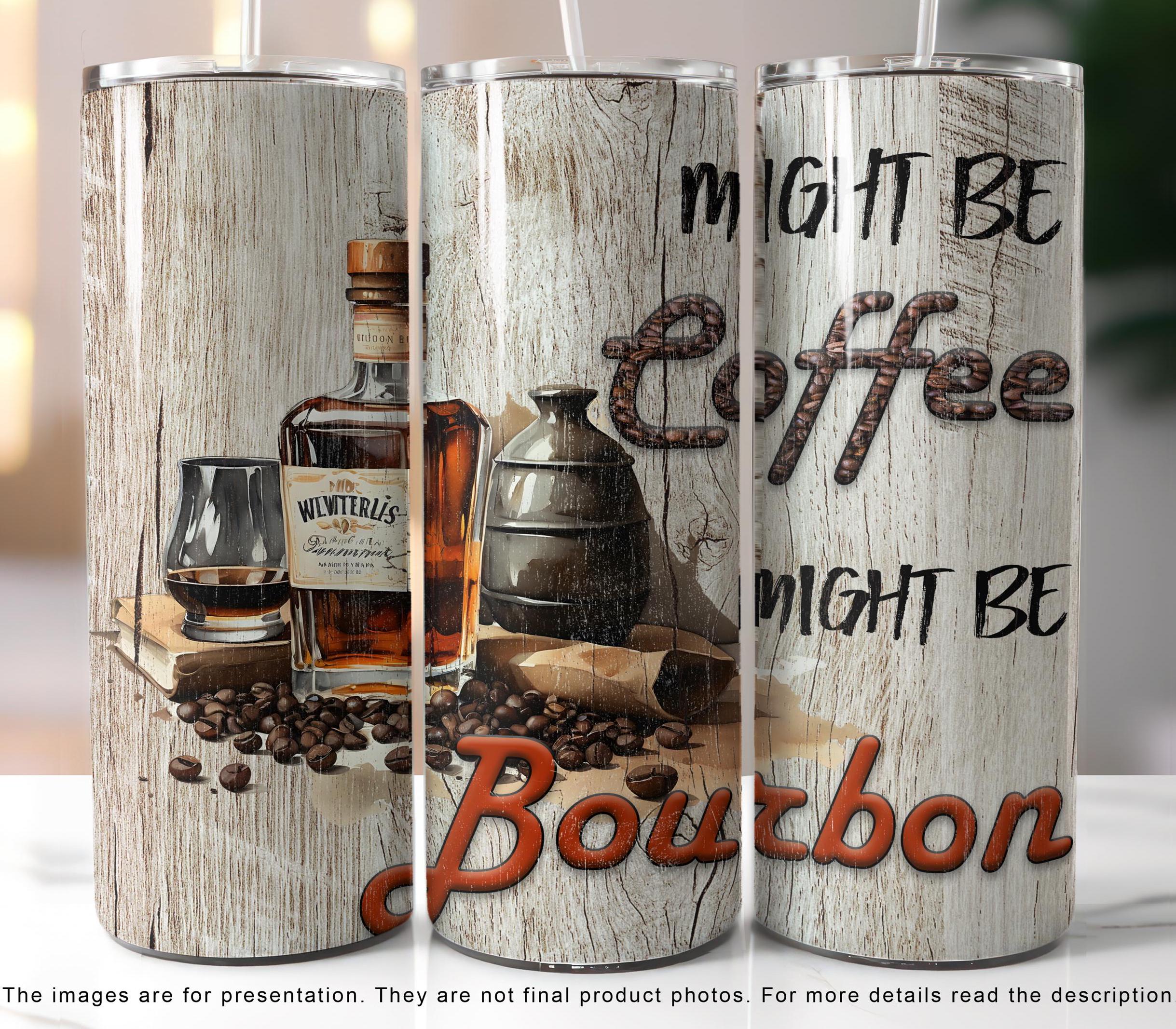 Coffee or Bourbon 20oz Tumbler Wrap (PNG Digital Download)