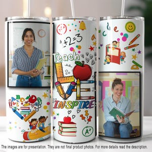 Envoltura para vaso Teach Love Inspire de 20 oz PNG, agrega tu plantilla de sublimación de fotos, regalo para maestros de regreso a clases, archivo PNG de descarga digital