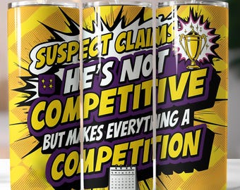Suspect Claims Tumbler Wrap PNG, 20oz Skinny Tumbler Sublimation Design, Funny Sarcastic Tumbler Wrap PNG Files, Digital Download Gift Idea