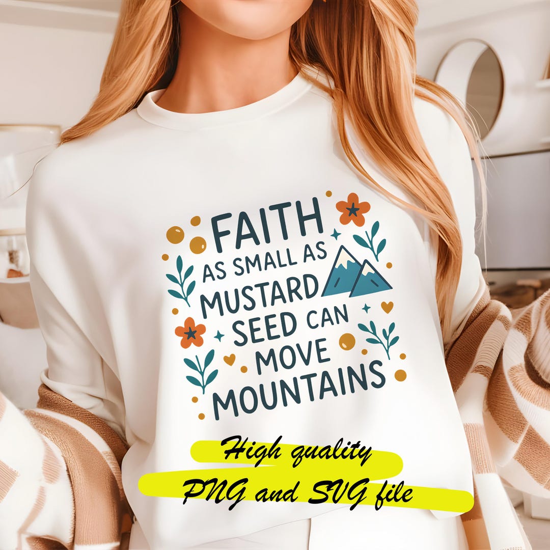 Faith as Mustard Seed SVG PNG: Christian Sublimation Design (digital ...